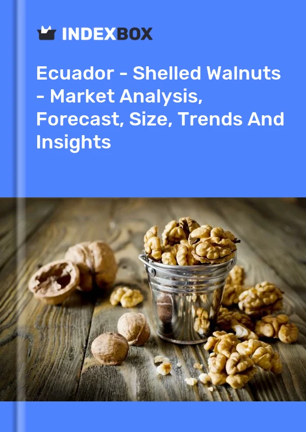 Report Ecuador - Shelled Walnuts - Market Analysis, Forecast, Size, Trends and Insights for 499$