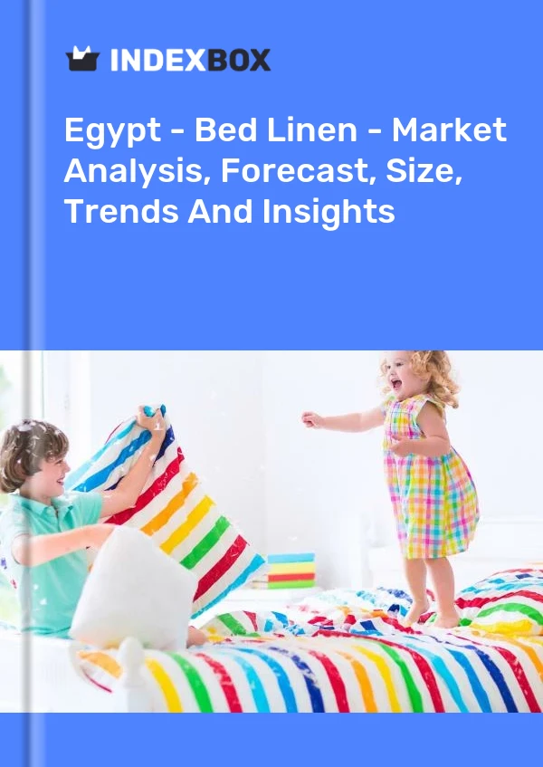 Report Egypt - Bed Linen - Market Analysis, Forecast, Size, Trends and Insights for 499$