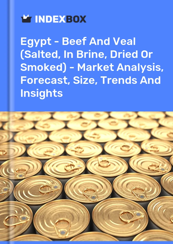 Report Egypt - Beef and Veal (Salted, in Brine, Dried or Smoked) - Market Analysis, Forecast, Size, Trends and Insights for 499$