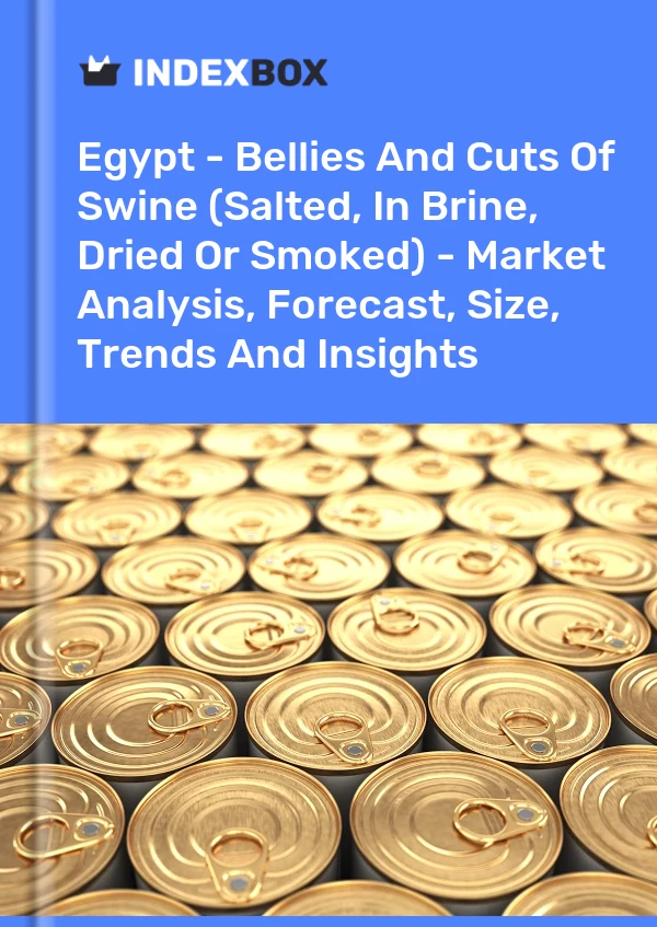 Report Egypt - Bellies and Cuts of Swine (Salted, in Brine, Dried or Smoked) - Market Analysis, Forecast, Size, Trends and Insights for 499$