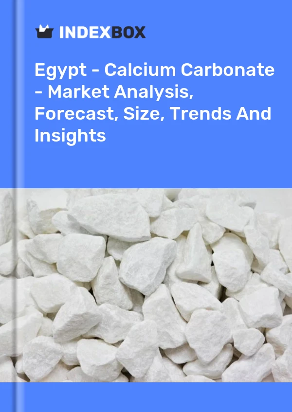 Report Egypt - Calcium Carbonate - Market Analysis, Forecast, Size, Trends and Insights for 499$