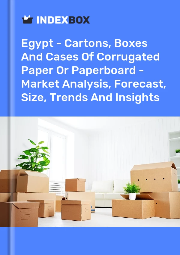 Report Egypt - Cartons, Boxes and Cases of Corrugated Paper or Paperboard - Market Analysis, Forecast, Size, Trends and Insights for 499$