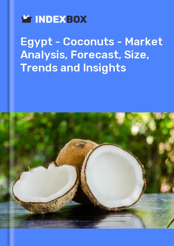 Report Egypt - Coconuts - Market Analysis, Forecast, Size, Trends and Insights for 499$