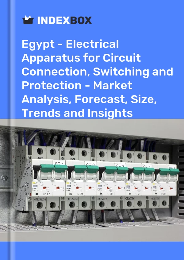 Report Egypt - Electrical Apparatus for Circuit Connection, Switching and Protection - Market Analysis, Forecast, Size, Trends and Insights for 499$