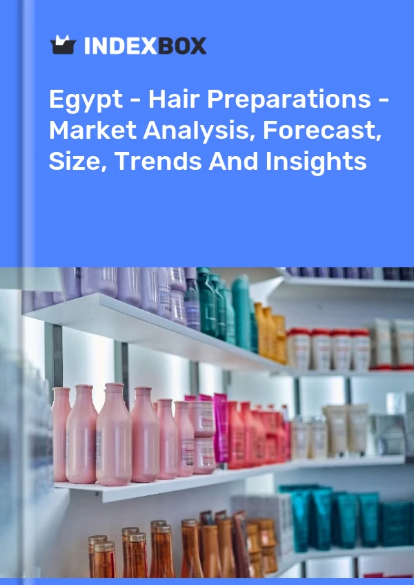 Report Egypt - Hair Preparations - Market Analysis, Forecast, Size, Trends and Insights for 499$