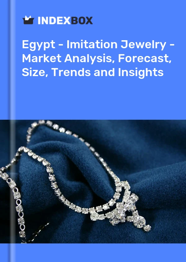 Egypt - Imitation Jewelry - Market Analysis, Forecast, Size, Trends and Insights