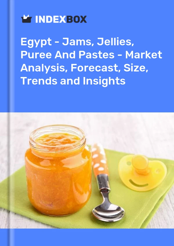 Egypt - Jams, Jellies, Puree And Pastes - Market Analysis, Forecast, Size, Trends and Insights