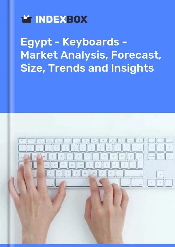 Report Egypt - Keyboards - Market Analysis, Forecast, Size, Trends and Insights for 499$