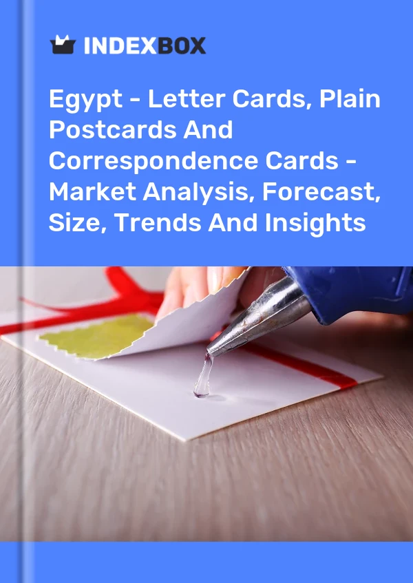 Egypt - Letter Cards, Plain Postcards And Correspondence Cards - Market Analysis, Forecast, Size, Trends And Insights