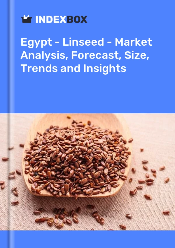 Report Egypt - Linseed - Market Analysis, Forecast, Size, Trends and Insights for 499$