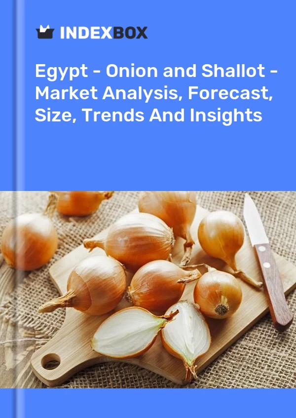 Report Egypt - Onion and Shallot - Market Analysis, Forecast, Size, Trends and Insights for 499$
