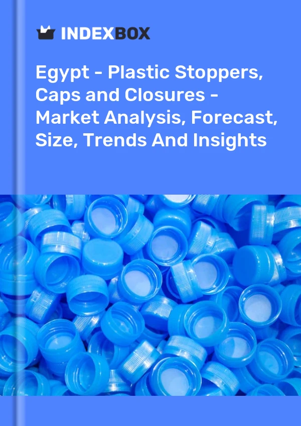 Report Egypt - Plastic Stoppers, Caps and Closures - Market Analysis, Forecast, Size, Trends and Insights for 499$