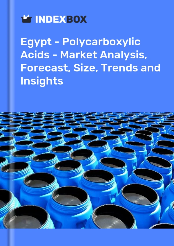Report Egypt - Polycarboxylic Acids - Market Analysis, Forecast, Size, Trends and Insights for 499$