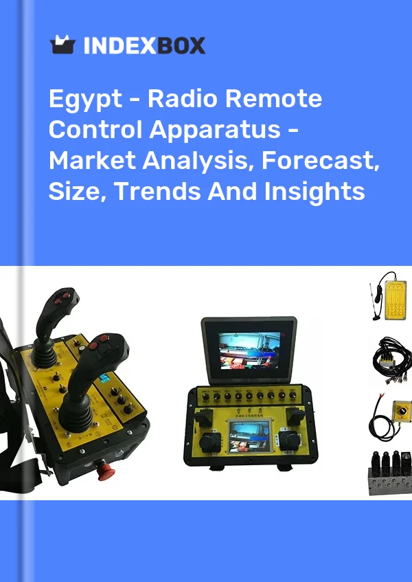 Egypt - Radio Remote Control Apparatus - Market Analysis, Forecast, Size, Trends And Insights
