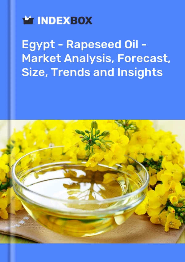 Egypt - Rapeseed Oil - Market Analysis, Forecast, Size, Trends and Insights