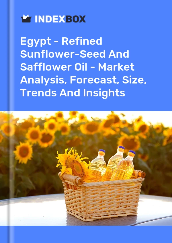 Report Egypt - Refined Sunflower-Seed and Safflower Oil - Market Analysis, Forecast, Size, Trends and Insights for 499$