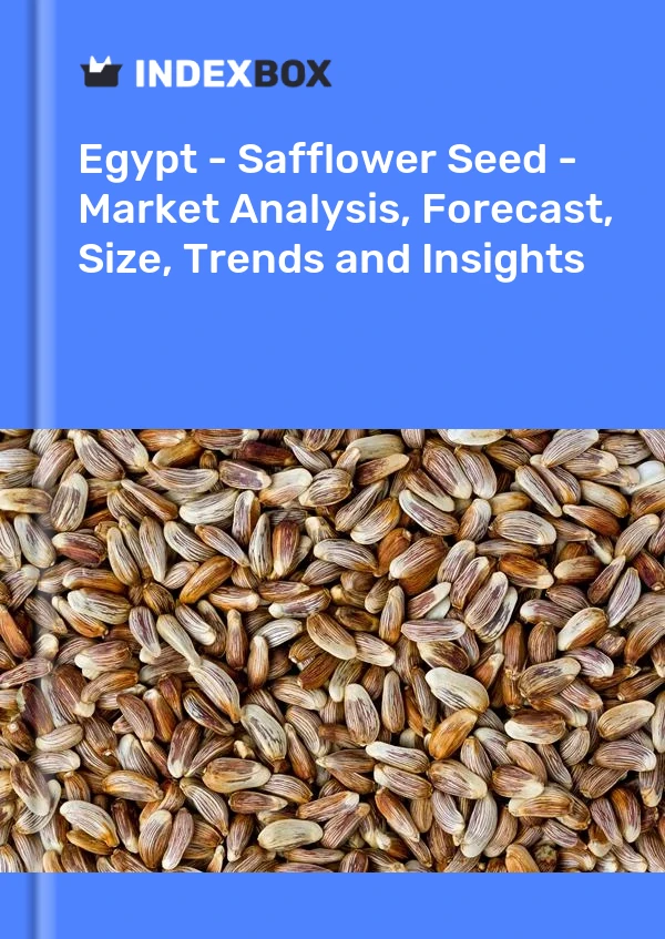 Report Egypt - Safflower Seed - Market Analysis, Forecast, Size, Trends and Insights for 499$