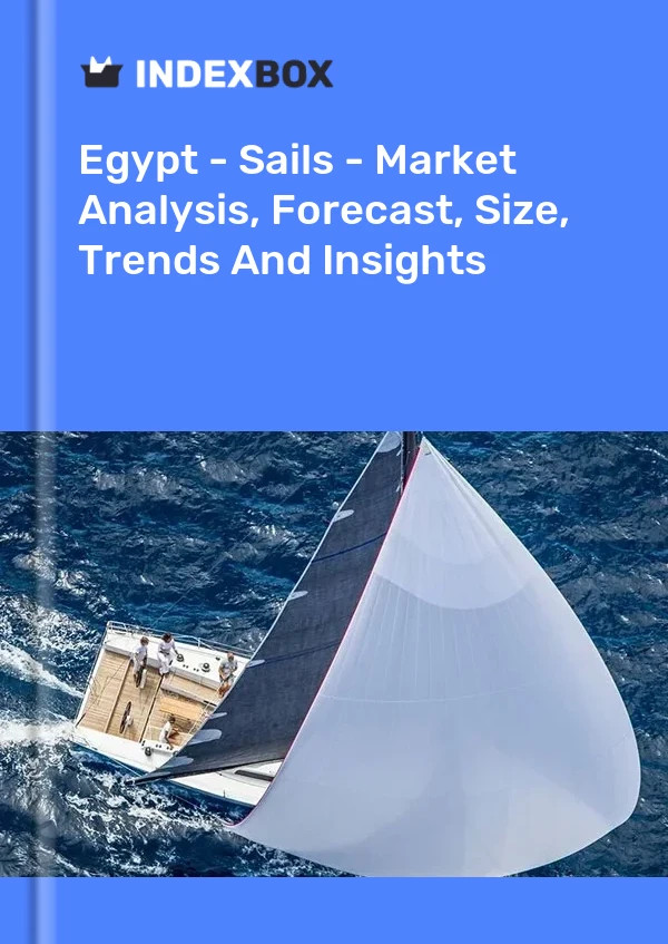 Egypt - Sails - Market Analysis, Forecast, Size, Trends And Insights