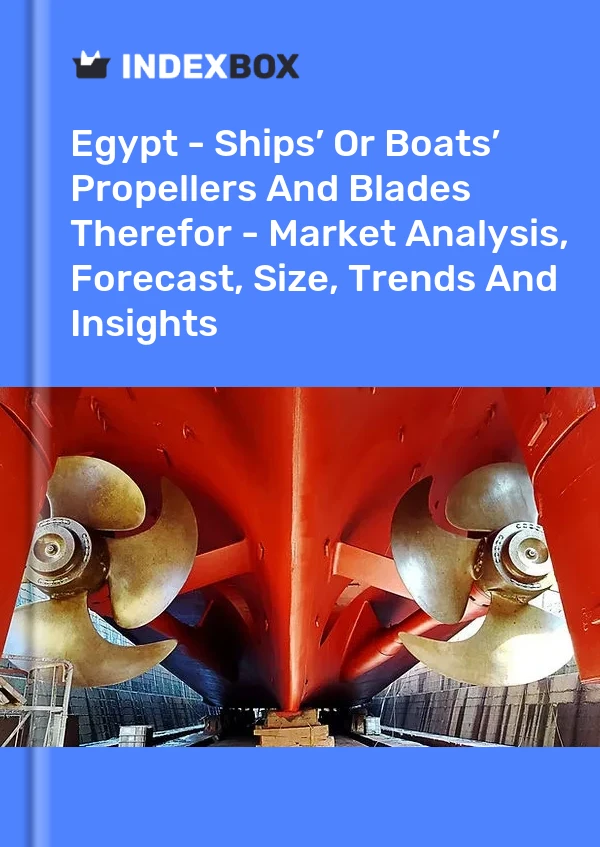 Report Egypt - Ships’ or Boats’ Propellers and Blades Therefor - Market Analysis, Forecast, Size, Trends and Insights for 499$