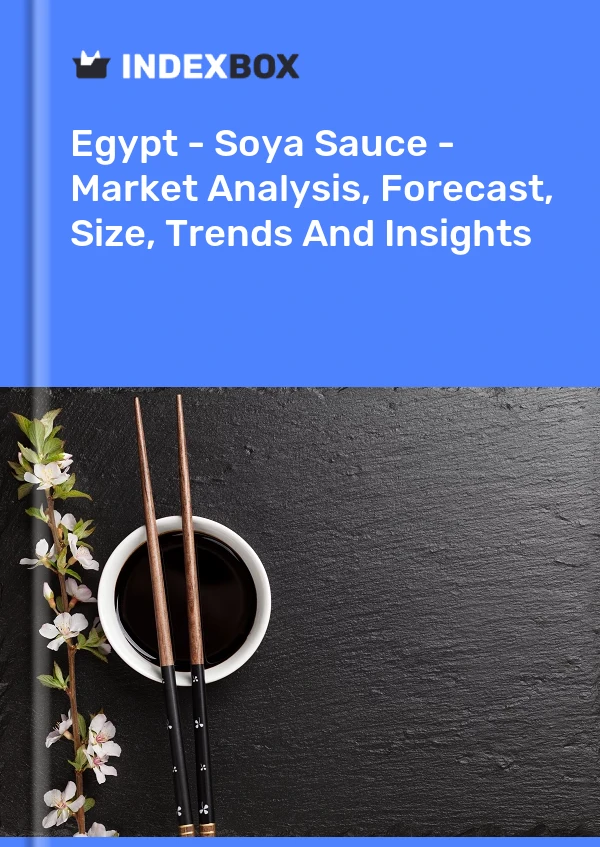 Report Egypt - Soya Sauce - Market Analysis, Forecast, Size, Trends and Insights for 499$
