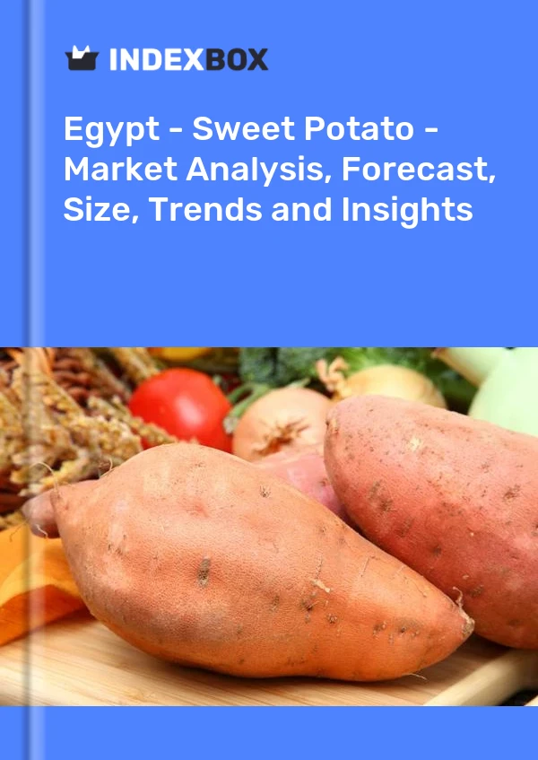 Egypt - Sweet Potato - Market Analysis, Forecast, Size, Trends and Insights