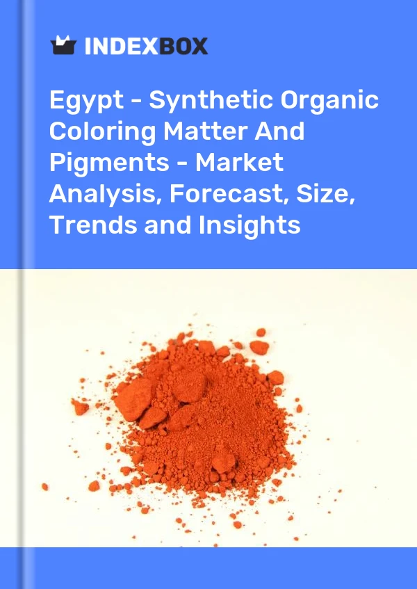 Report Egypt - Synthetic Organic Coloring Matter and Pigments - Market Analysis, Forecast, Size, Trends and Insights for 499$