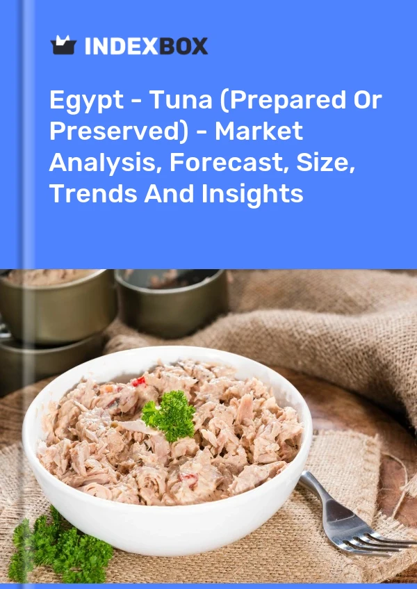 Egypt - Tuna (Prepared Or Preserved) - Market Analysis, Forecast, Size, Trends And Insights