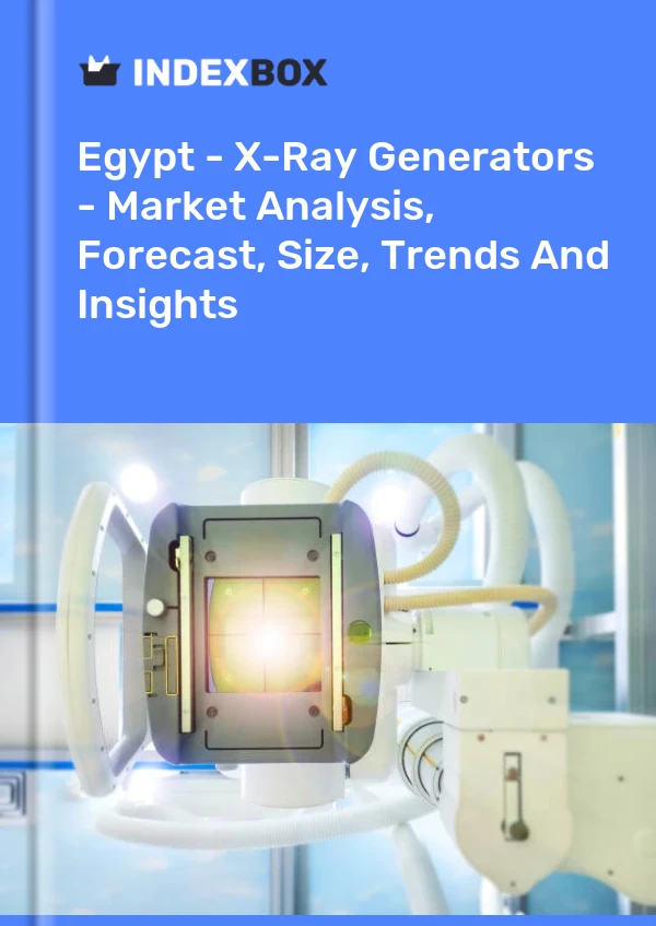 Egypt - X-Ray Generators - Market Analysis, Forecast, Size, Trends And Insights