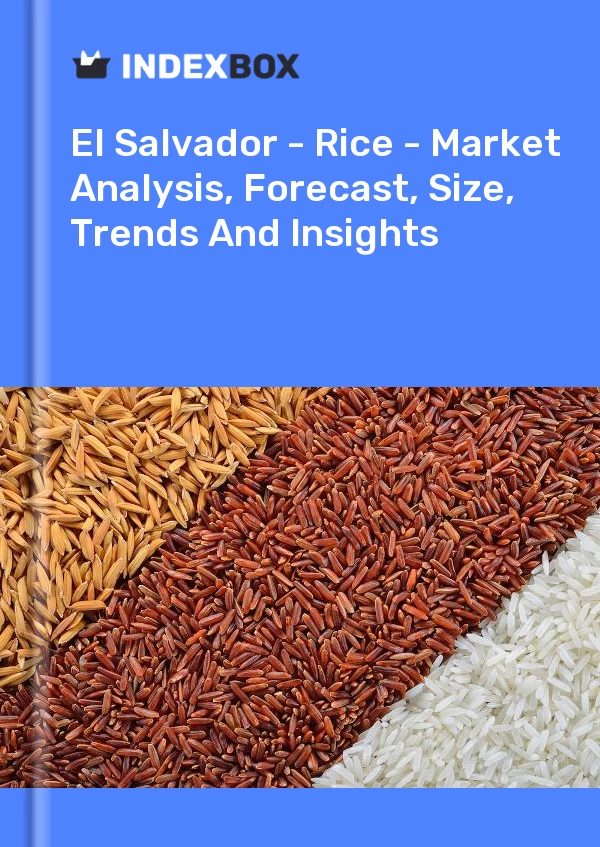 Report El Salvador - Rice - Market Analysis, Forecast, Size, Trends and Insights for 499$