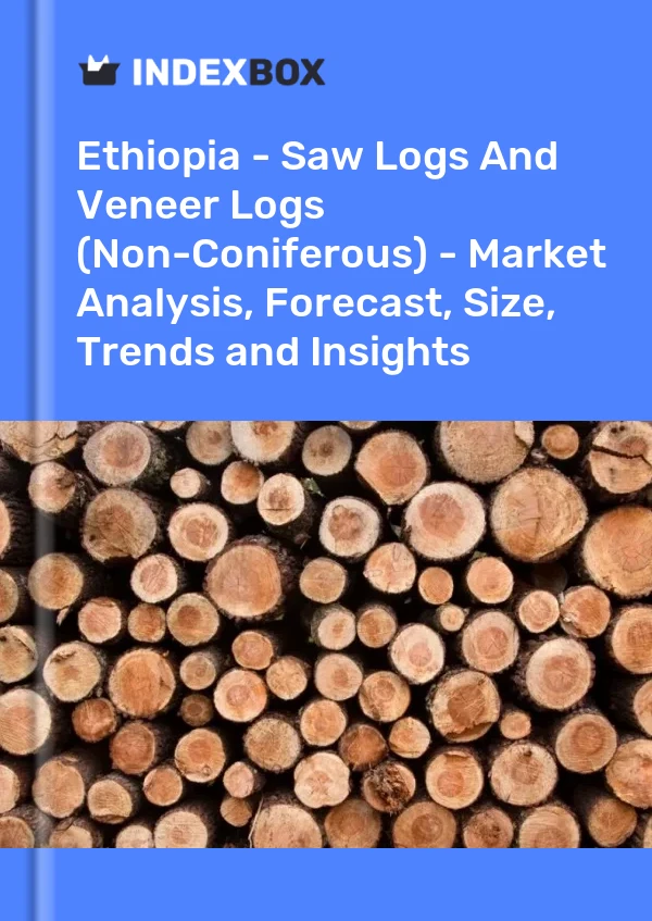 Report Ethiopia - Saw Logs and Veneer Logs (Non-Coniferous) - Market Analysis, Forecast, Size, Trends and Insights for 499$