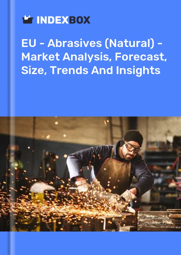 Report EU - Abrasives (Natural) - Market Analysis, Forecast, Size, Trends and Insights for 499$