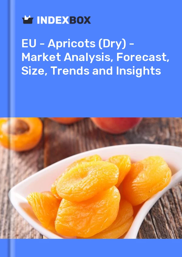Report EU - Apricots (Dry) - Market Analysis, Forecast, Size, Trends and Insights for 499$