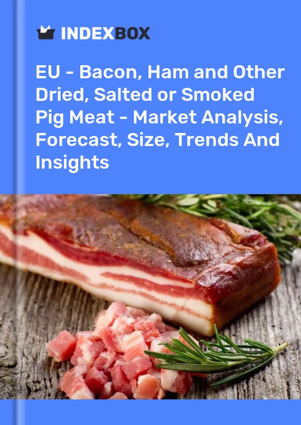 Report EU - Bacon, Ham and Other Dried, Salted or Smoked Pig Meat - Market Analysis, Forecast, Size, Trends and Insights for 499$