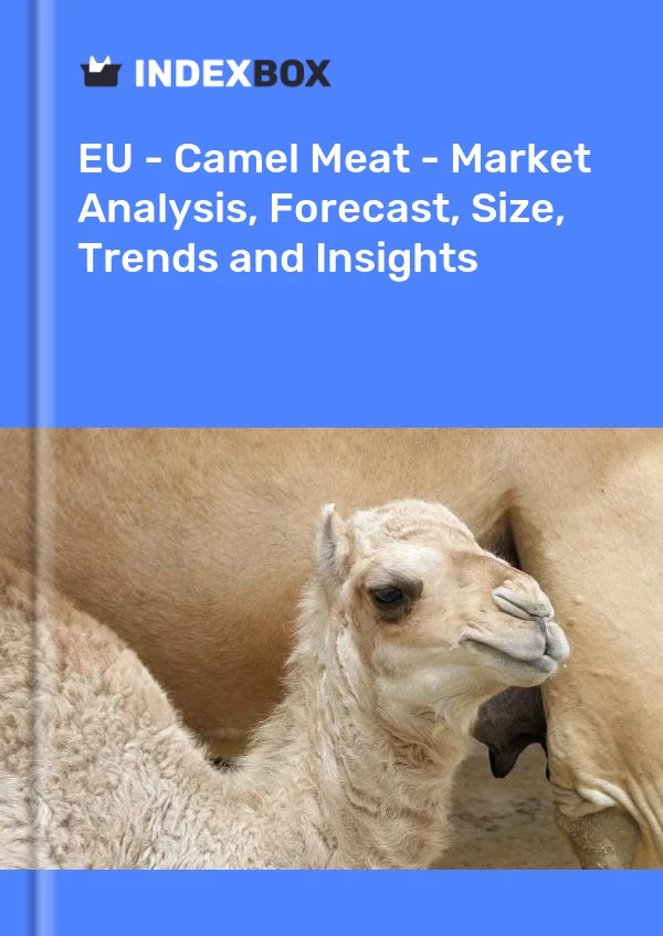 Report EU - Camel Meat - Market Analysis, Forecast, Size, Trends and Insights for 499$