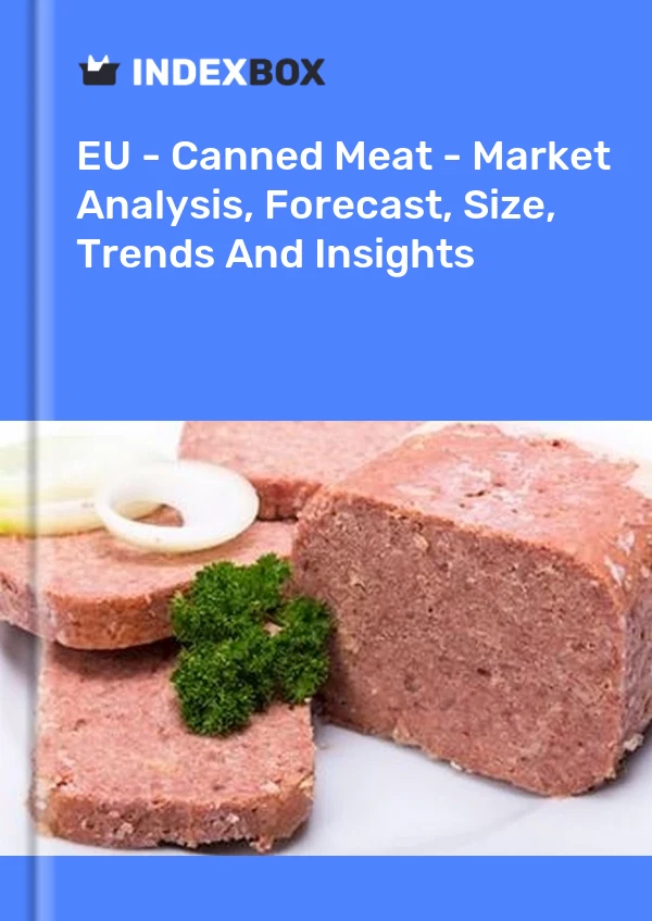 Report EU - Canned Meat - Market Analysis, Forecast, Size, Trends and Insights for 499$
