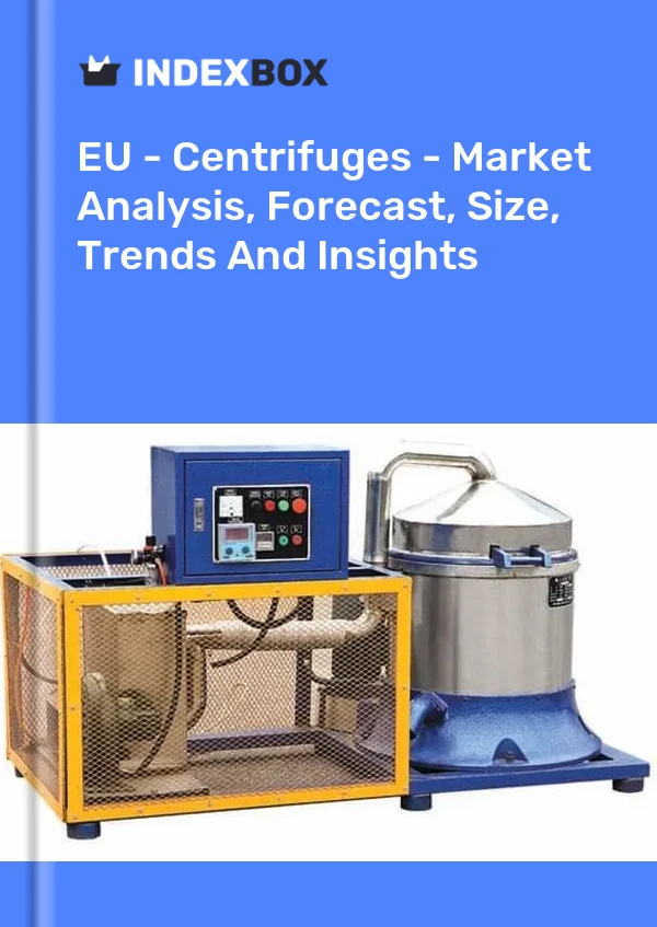Report EU - Centrifuges - Market Analysis, Forecast, Size, Trends and Insights for 499$