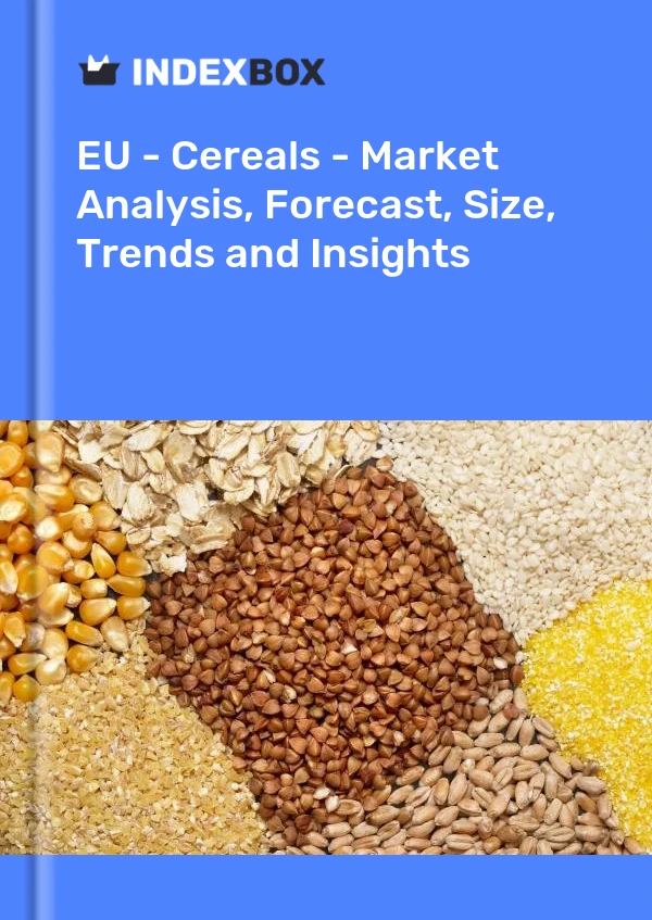 Report EU - Cereals - Market Analysis, Forecast, Size, Trends and Insights for 499$