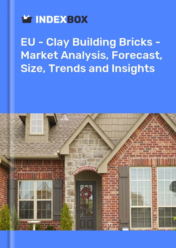 Report EU - Clay Building Bricks - Market Analysis, Forecast, Size, Trends and Insights for 499$