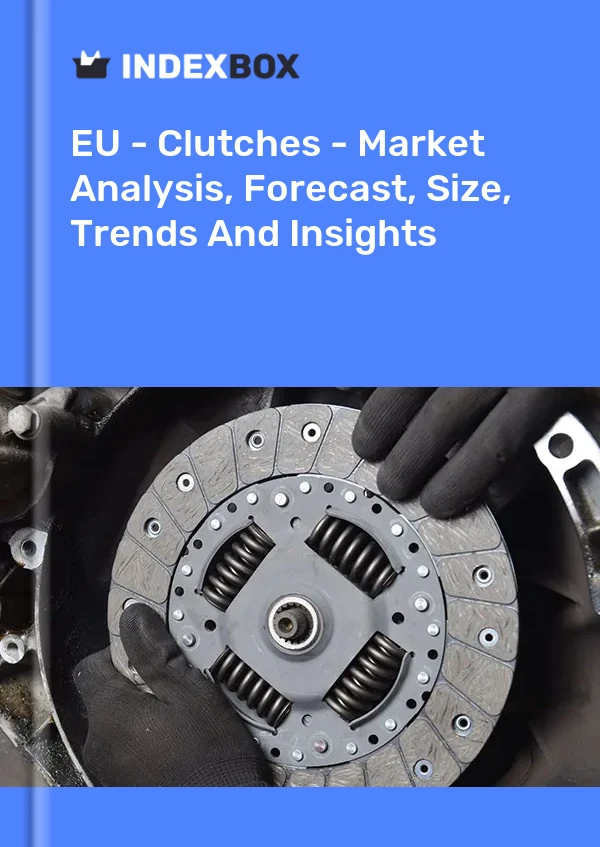 Report EU - Clutches - Market Analysis, Forecast, Size, Trends and Insights for 499$