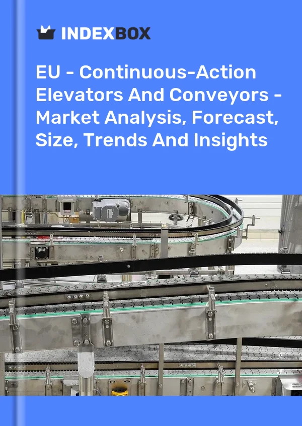 Report EU - Continuous-Action Elevators and Conveyors - Market Analysis, Forecast, Size, Trends and Insights for 499$