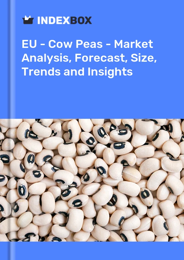 Report EU - Cow Peas - Market Analysis, Forecast, Size, Trends and Insights for 499$