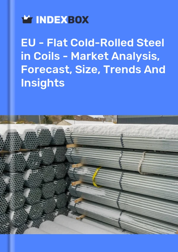 Report EU - Flat Cold-Rolled Steel in Coils - Market Analysis, Forecast, Size, Trends and Insights for 499$