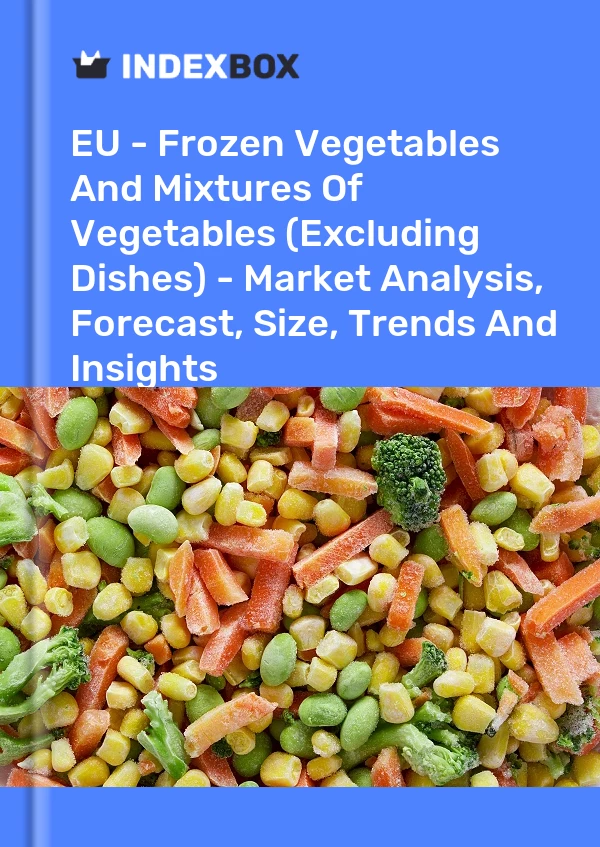 EU - Frozen Vegetables And Mixtures Of Vegetables (Excluding Dishes) - Market Analysis, Forecast, Size, Trends And Insights