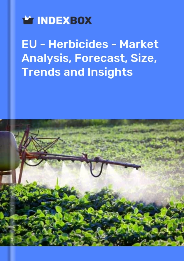 Report EU - Herbicides - Market Analysis, Forecast, Size, Trends and Insights for 499$