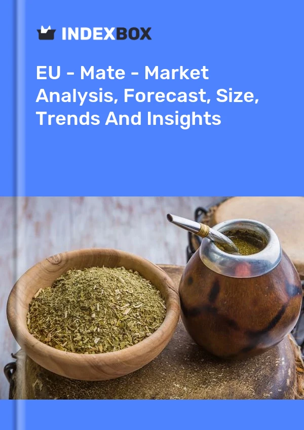 Report EU - Maté - Market Analysis, Forecast, Size, Trends and Insights for 499$