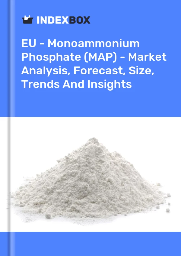 Report EU - Monoammonium Phosphate (MAP) - Market Analysis, Forecast, Size, Trends and Insights for 499$