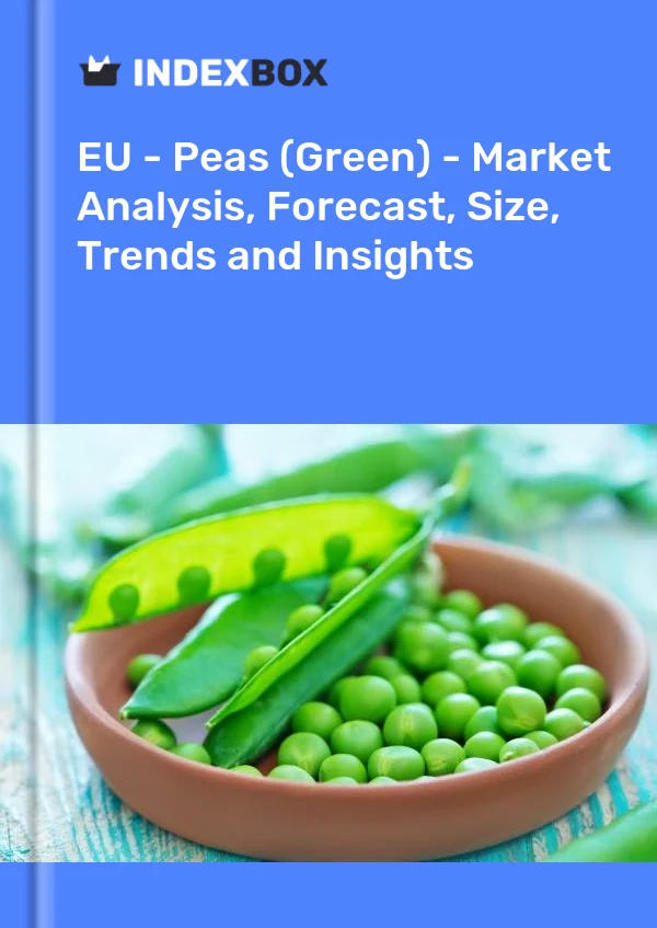 Report EU - Peas (Green) - Market Analysis, Forecast, Size, Trends and Insights for 499$