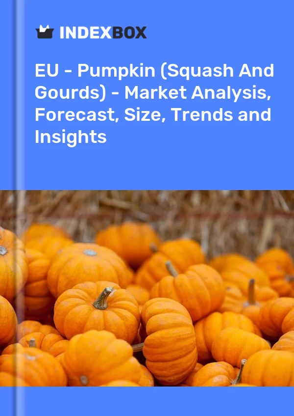 Report EU - Pumpkin (Squash and Gourds) - Market Analysis, Forecast, Size, Trends and Insights for 499$
