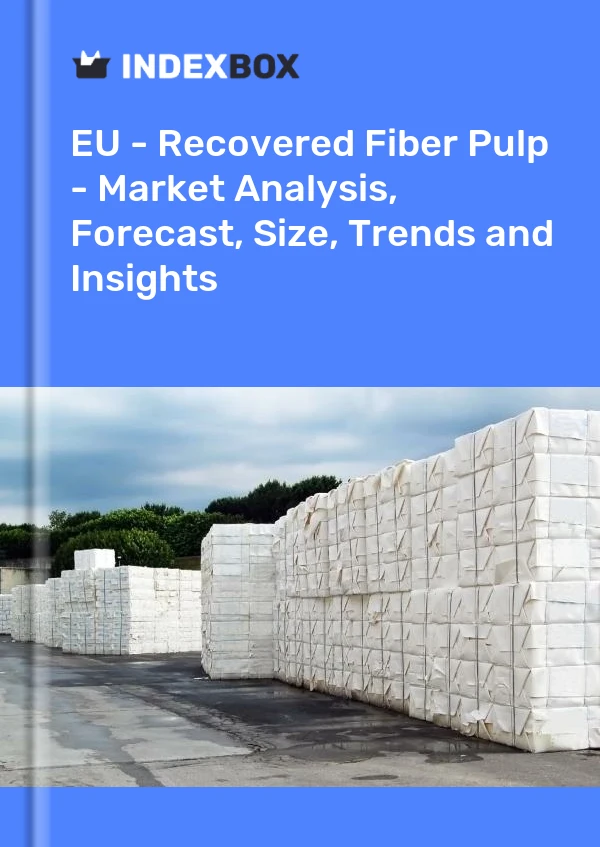 Report EU - Recovered Fiber Pulp - Market Analysis, Forecast, Size, Trends and Insights for 499$