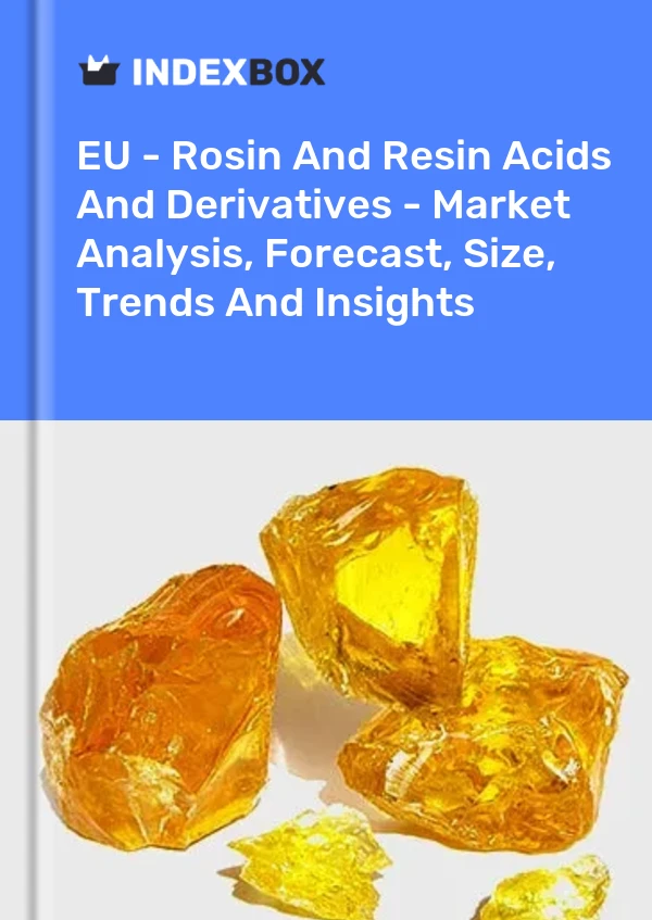 Report EU - Rosin and Resin Acids and Derivatives - Market Analysis, Forecast, Size, Trends and Insights for 499$